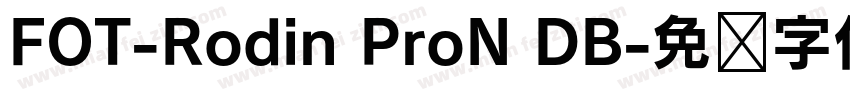 FOT-Rodin ProN DB字体转换